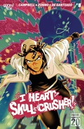 Cover: I Heart Skull-Crusher! #8 - Boom Entertainment