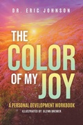 Cover: The Color of My Joy - CITIOFBOOKS, INC.