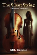 Cover: The Silent String - In Your Face Ink LLC