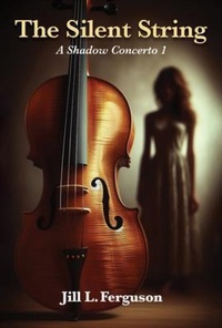 Enlarge image Cover: The Silent String - In Your Face Ink LLC