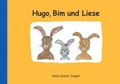 Cover: Hugo, Bim und Liese - epubli