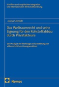 Cover: Das Weltraumrecht und seine Eignung f&uuml;r den Rohstoffabbau durch Privatakteure - Nomos