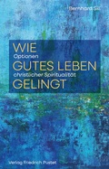 Bild: Wie gutes Leben gelingt - Pustet, F