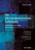 Cover: Im christozentrischen Lehrhaus - Vier T&uuml;rme