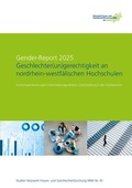 Cover: Gender-Report 2025. Geschlechter(un)gerechtigkeit an nordrhein-westf&auml;lischen Hochschulen. - Netzwerk Frauen- und Geschlechterforschung NRW