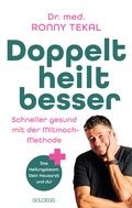 Cover: Doppelt heilt besser - Goldegg Verlag GmbH