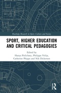 Cover: Sport, Higher Education and Critical Pedagogies - Routledge