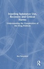 Cover: Injecting Substance Use, Recovery and Critical Harms - Routledge