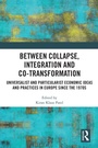 Cover: Between Collapse, Integration and Co-Transformation - Routledge