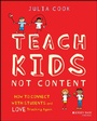 Cover: Teach Kids, Not Content - Jossey-Bass