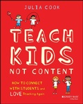 Cover: Teach Kids, Not Content - Jossey-Bass