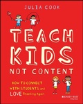 Cover: Teach Kids, Not Content - Wiley-Scrivener
