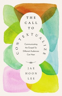 Enlarge image Cover: The Call to Contextualize - IVP