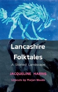 Cover: Lancashire Folktales - Storywheel Press