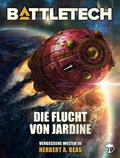 Cover: BattleTech - Die Flucht von Jardine - Yellow King Productions