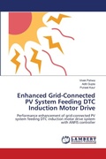 Cover: Enhanced Grid-Connected PV System Feeding DTC Induction Motor Drive - LAP Lambert Academic Publishing