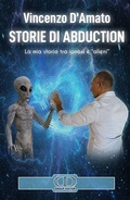 Cover: Storie di abduction. La mia storia tra ipnosi e 'alieni'. Ediz. italiana e inglese - A.I.P.E. Edizioni