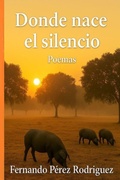 Cover: Donde nace el silencio - Independently Published
