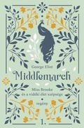 Cover: Miss Brooke &eacute;s a vid&eacute;ki &eacute;let sz&eacute;ps&eacute;ge (Middlemarch, #1) - KNW kiad&oacute;
