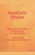 Cover: SmoQuitz System How to Quit Smoking Permanently in 10 Easy Steps Updated with Psyenergetics Techniques - Gary Robertson