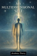 Cover: My Multidimensional Self - Andrew Parry