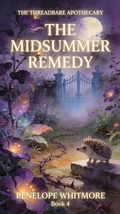 Cover: The Midsummer Remedy (The Threadbare Apothecary, #4) - Hoangvu Ong