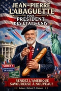 Cover: Votez Jean-Pierre Labaguette - Independently Published