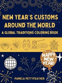 Enlarge image Cover: New Year's Customs Around the World - Pettyfeather Publishing