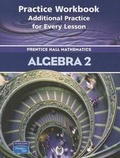 Cover: Algebra 2 Practice Workbook - Prentice Hall