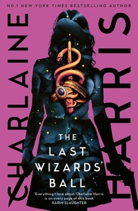 Enlarge image Cover: The Last Wizards' Ball - Piatkus Books