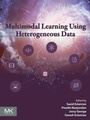 Cover: Multimodal Learning Using Heterogeneous Data - Elsevier