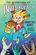 Cover: The Adventures of Invisible Boy: Monster Mash - Scholastic