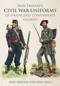Cover: Don Troiani's Civil War Uniforms of Union and Confederate Soldiers - Stackpole Books