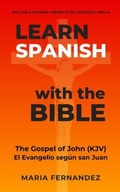 Cover: Learn Spanish with the Bible - Maria Fernandez Publishing