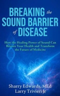 Cover: Breaking the Sound Barriers of Disease - Sound Health Research