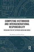 Cover: Competing Victimhood and Intergenerational Responsibility - Routledge