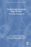 Cover: Creative and Aesthetic Ways of Grief - Routledge