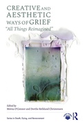 Cover: Creative and Aesthetic Ways of Grief - Routledge
