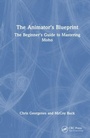 Cover: The Animator's Blueprint - CRC Press