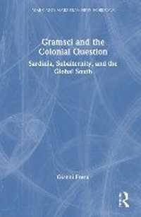 Enlarge image Cover: Gramsci and the Colonial Question - Routledge