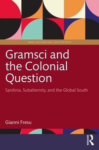 Enlarge image Cover: Gramsci and the Colonial Question - Routledge