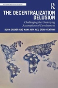 Cover: The Decentralization Delusion - Routledge
