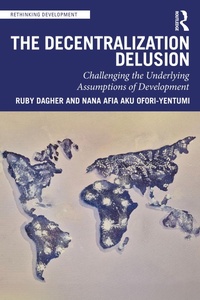 Enlarge image Cover: The Decentralization Delusion - Routledge