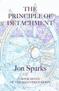 Cover: The Principle of Detachment - Jon Sparks