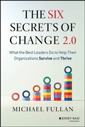 Cover: The Six Secrets of Change 2.0 - Wiley-Scrivener
