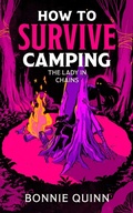 Cover: How to Survive Camping: The Lady in Chains: Volume 2 - Simon & Schuster Ltd