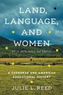 Cover: Land, Language, and Women - The University of North Carolina Press