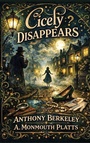 Cover: Cicely Disappears - Wilder Publications