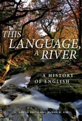 Cover: This Language, A River: A History of English - Second Edition - Broadview Press Ltd