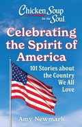 Cover: Chicken Soup for the Soul: Celebrating the Spirit of America - Simon + Schuster LLC